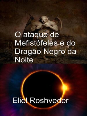 cover image of O ataque de Mefistófeles e do Dragão Negro da Noite